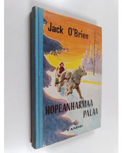 Kirjailijan Jack O'Brien käytetty kirja Hopeanharmaa palaa