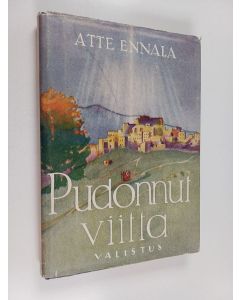 Kirjailijan Atte Ennala käytetty kirja Pudonnut viitta : legendoja