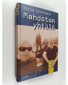 Kirjailijan Tuija Lehtinen käytetty kirja Mahdoton yhtälö