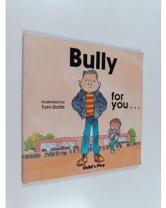 Kirjailijan Toni Goffe käytetty teos Bully for You