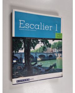 käytetty kirja Escalier : ranskaa lukioon ja aikuisille 1
