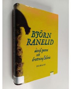 Kirjailijan Björn Ranelid käytetty kirja David puma och drottning silvia