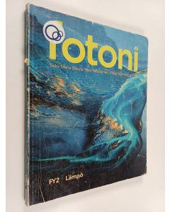 Kirjailijan Sisko Maria Eskola käytetty kirja Fotoni 2 : Lämpö