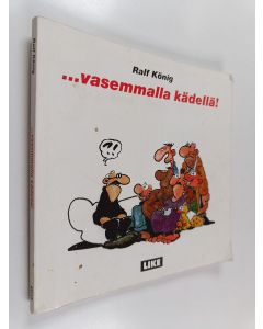 Kirjailijan Ralf König käytetty kirja Vasemmalla kädellä!