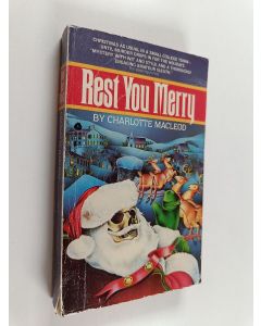 Kirjailijan Charlotte Macleod käytetty kirja Rest you merry