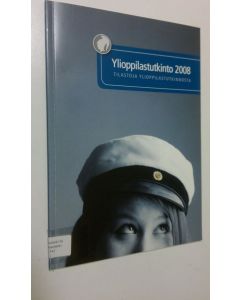 käytetty kirja Ylioppilastutkinto 2008 : tilastoja ylioppilastutkinnosta