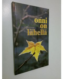 Kirjailijan Pertti Luumi käytetty kirja Onni on lähellä