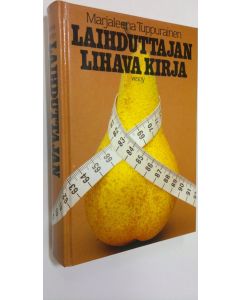 Kirjailijan Marjaleena Tuppurainen käytetty kirja Laihduttajan lihava kirja