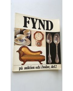 Kirjailijan Christina De la Gardie käytetty kirja Fynd på auktion och i bodar , del 2
