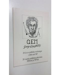 Kirjailijan Georg Engeström käytetty kirja GEM, Georg Engeström : 20 år av politiska teckningar i Hbl och NP = 20 vuotta poliittisia piirroksia Hbl:ssa ja NP:ssä