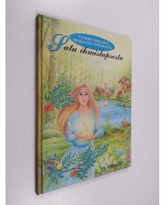 Kirjailijan Vuokko Niskanen käytetty kirja Satu ihmislapsesta