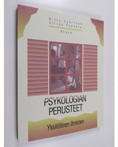 Kirjailijan Risto ym. Vuorinen käytetty kirja Psykologian perusteet Yksilöllinen ihminen