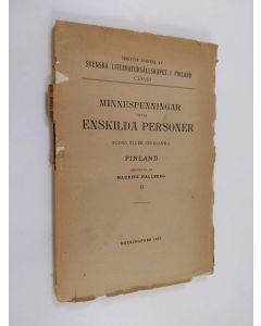 Kirjailijan Mauritz Emil Fredrik Hallberg käytetty kirja Minnespenningar öfver enskilda personer födda eller verksamma i Finland