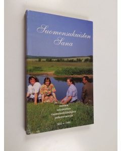 Tekijän Anita Laakso  käytetty kirja Suomensukuisten sana : suomen sukukielten raamatunkääntäjien puheenvuoroja