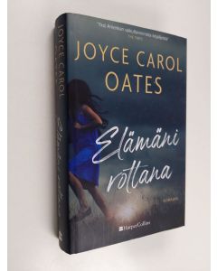 Kirjailijan Joyce Carol Oates käytetty kirja Elämäni rottana - Romaani