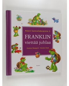 Kirjailijan Paulette Bourgeois käytetty kirja Franklin viettää juhlaa