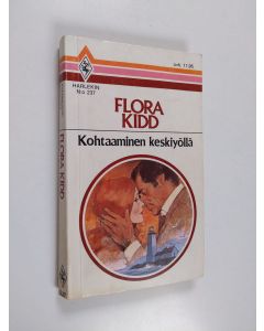 Kirjailijan Flora Kidd käytetty kirja Kohtaaminen keskiyöllä