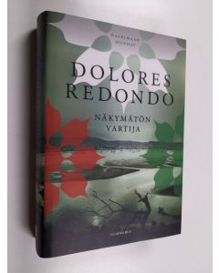 Kirjailijan Dolores Redondo käytetty kirja Näkymätön vartija