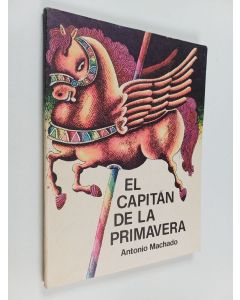 Kirjailijan Antonio Machado käytetty teos El Capitán de la primavera