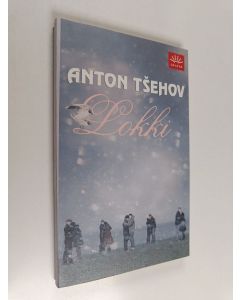 Kirjailijan Anton Tsehov uusi kirja Lokki