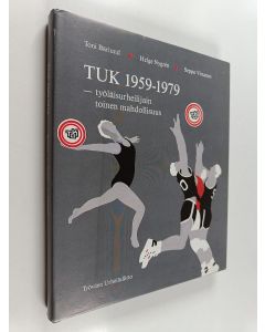 käytetty kirja TUK 1959-1979 : työläisurheilijain toinen mahdollisuus