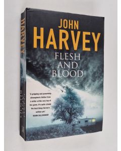 Kirjailijan John Harvey käytetty kirja Flesh and Blood