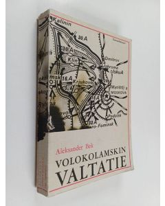 Kirjailijan Aleksander Bek käytetty kirja Volokolamskin valtatie
