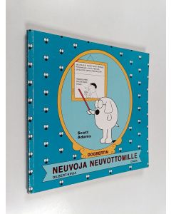 Kirjailijan Scott Adams käytetty kirja Dogbertin neuvoja neuvottomille