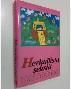 Kirjailijan Gael Greene käytetty kirja Herkullista seksiä