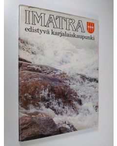 käytetty kirja Imatra : edistyvä karjalaiskaupunki