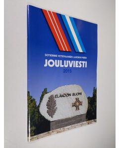 käytetty teos Sotiemme veteraanien Lahden piirin jouluviesti 2015