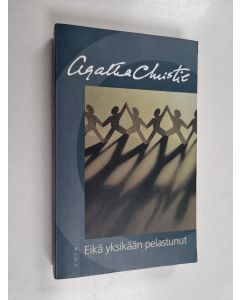 Kirjailijan Agatha Christie käytetty kirja Eikä yksikään pelastunut