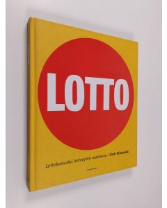 Kirjailijan Outi Niemelä käytetty kirja Lotto : lottokansaksi lottotytön matkassa