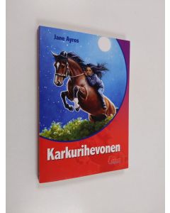 Kirjailijan Jane Ayres käytetty kirja Karkurihevonen