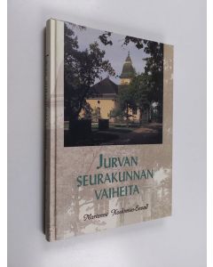 Kirjailijan Marianne Koskimies-Envall käytetty kirja Jurvan seurakunnan vaiheita : Jurvan kirkko 200 vuotta