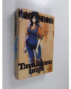 Kirjailijan Kaiho Nieminen käytetty kirja Tavallinen impi : romaani