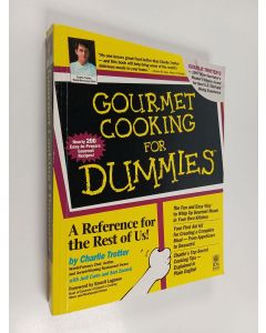 Kirjailijan Charlie Trotter & Sari Zernich käytetty kirja Gourmet Cooking for Dummies