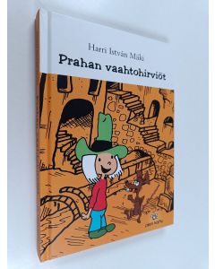 Kirjailijan Harri Istvan Mäki käytetty kirja Prahan vaahtohirviöt