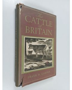 Kirjailijan Frank Harold Garner käytetty kirja The cattle of Britain