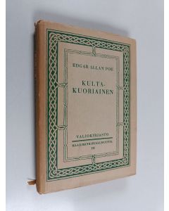 Kirjailijan Edgar Allan Poe käytetty kirja Kultakuoriainen y.m. kertomuksia