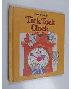 Kirjailijan Sharon Gordon käytetty kirja Tick Tock Clock
