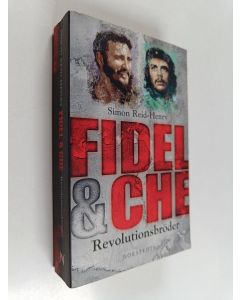 Kirjailijan Simon Reid-Henry käytetty kirja Fidel & Che : revolutionsbröder