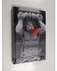 Kirjailijan Antti Heikkilä käytetty kirja Siunattu kipu