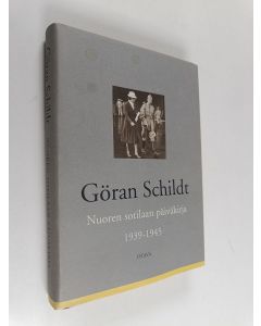 Kirjailijan Göran Schildt käytetty kirja Nuoren sotilaan päiväkirja 1939-1945