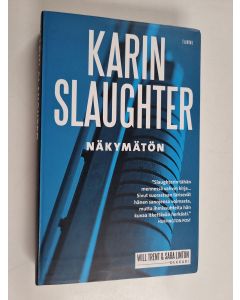 Kirjailijan Karin Slaughter käytetty kirja Näkymätön