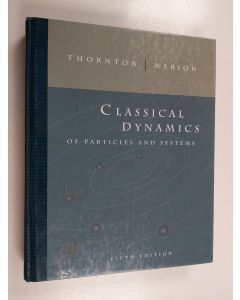 Kirjailijan Stephen T. Thornton käytetty kirja Classical dynamics of particles and systems