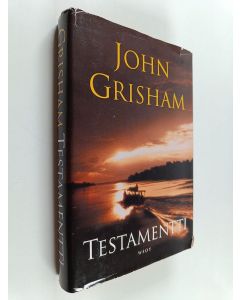 Kirjailijan John Grisham käytetty kirja Testamentti
