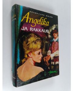 Kirjailijan Sergeanne Golon käytetty kirja Angelika ja rakkaus