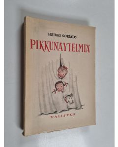Kirjailijan Heikki Soisalo käytetty kirja Pikkunäytelmiä : kouluille ja kerhoille