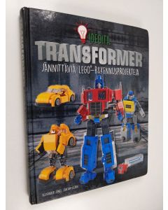 Kirjailijan Alexander Jones käytetty kirja Transformer : lego® ideoita : jännittäviä Lego®-rakennusprojekteja